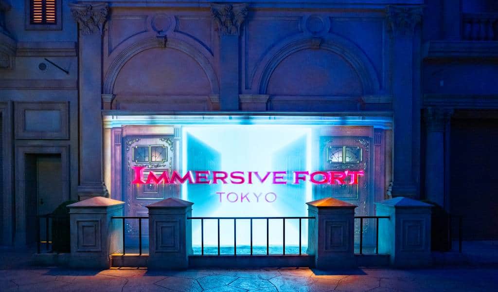 Immersive Fort Tokyo